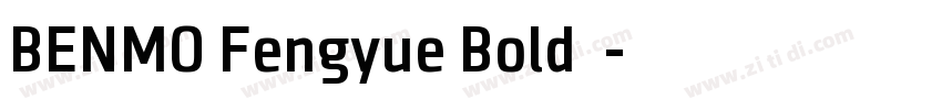 BENMO Fengyue Bold本墨字体转换
